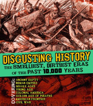 Title: Disgusting History: B&N Exclusive Edition, Author: James A. Corrick