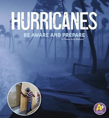 Hurricanes: Be Aware and Prepare