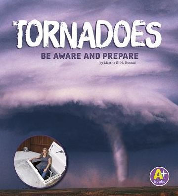 Tornadoes: Be Aware and Prepare