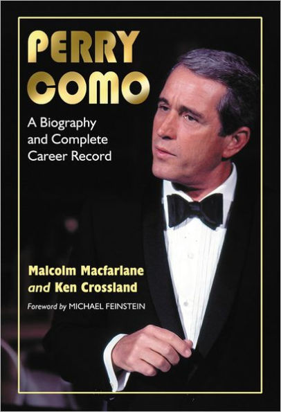 Perry Como: A Biography and Complete Career Record