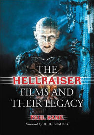 Title: The Hellraiser Films and Their Legacy, Author: Paul Kane