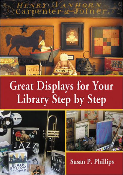 Great Displays for Your Library Step by Step