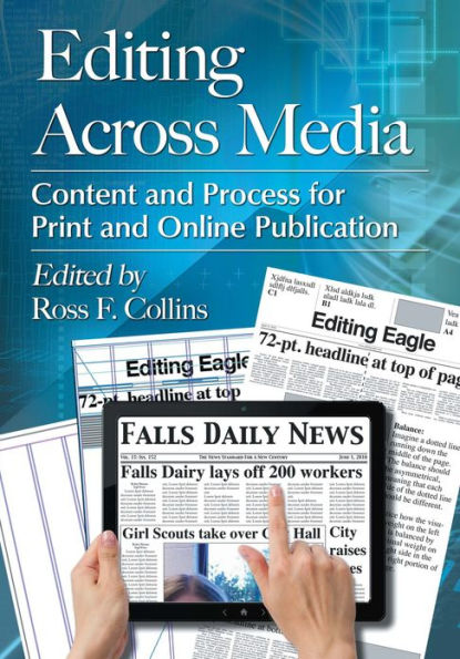 Editing Across Media: Content and Process for Print and Online Publication