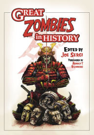 Title: Great Zombies in History, Author: Joe Sergi