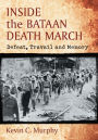 Inside the Bataan Death March: Defeat, Travail and Memory