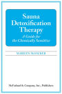 Sauna Detoxification Therapy: A Guide for the Chemically Sensitive