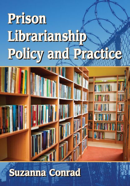 Prison Librarianship Policy and Practice