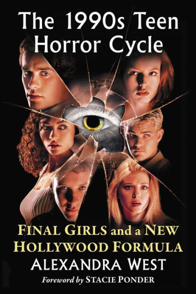 The 1990s Teen Horror Cycle: Final Girls and a New Hollywood Formula