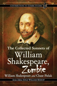 Title: The Collected Sonnets of William Shakespeare, Zombie, Author: William Shakespeare