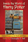 Inside the World of Harry Potter: Critical Essays on the Books and Films