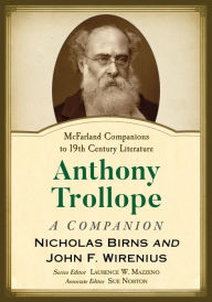 Title: Anthony Trollope: A Companion, Author: Nicholas  Birns