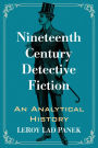 Nineteenth Century Detective Fiction: An Analytical History