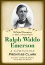 Ralph Waldo Emerson: A Companion