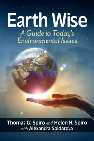 Title: Earth Wise: A Guide to Today's Environmental Issues, Author: Thomas G. Spiro