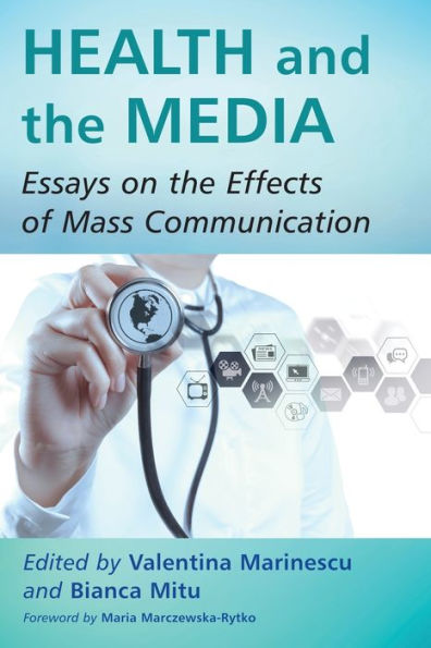 Health and the Media: Essays on Effects of Mass Communication