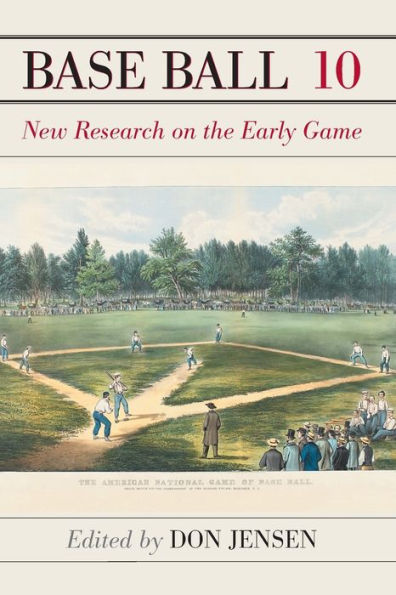 Base Ball 10: New Research on the Early Game