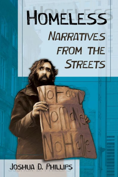 Homeless: Narratives from the Streets
