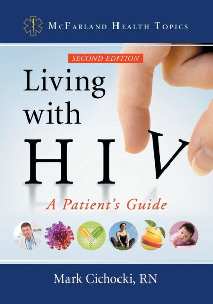 Living with HIV: A Patient's Guide, 2d ed.