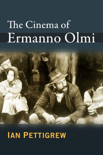 The Cinema of Ermanno Olmi