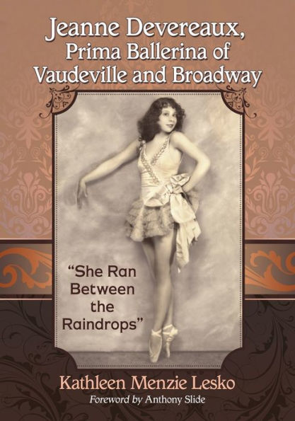 Jeanne Devereaux, Prima Ballerina of Vaudeville and Broadway: 