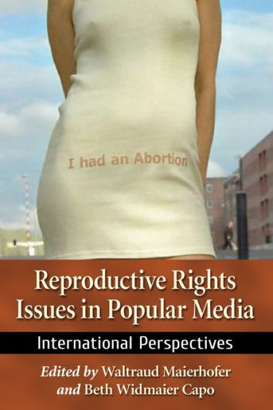 Reproductive Rights Issues Popular Media: International Perspectives