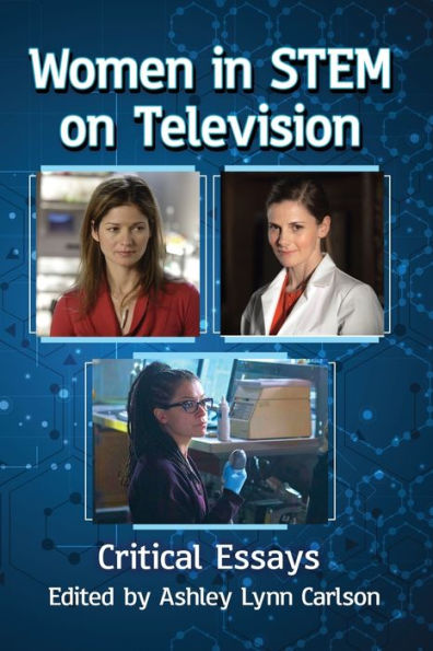 Women STEM on Television: Critical Essays