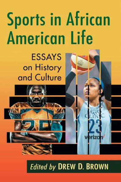 Sports African American Life: Essays on History and Culture