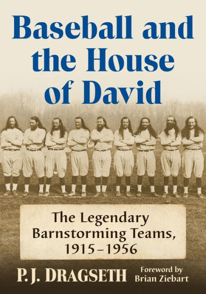 Baseball and The House of David: Legendary Barnstorming Teams, 1915-1956