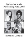 Obituaries in the Performing Arts, 2016