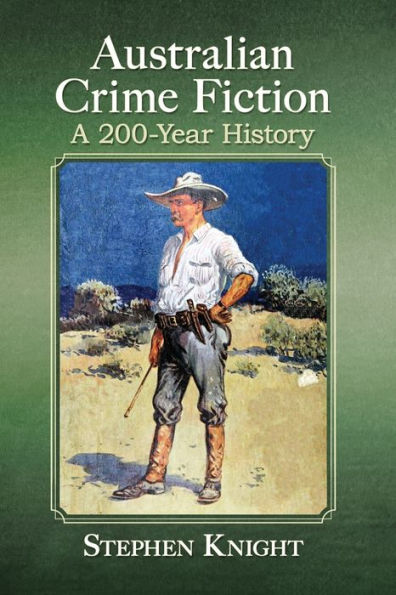 Australian Crime Fiction: A 200-Year History