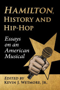 Books to download on ipod Hamilton, History and Hip-Hop: Essays on an American Musical ePub DJVU 9781476671796