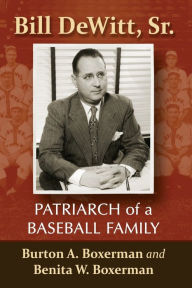 Search for free ebooks to download Bill DeWitt, Sr.: Patriarch of a Baseball Family (English Edition)  by 