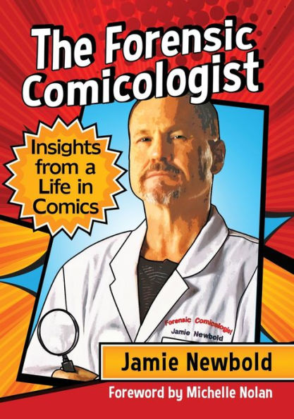 The Forensic Comicologist: Insights from a Life Comics