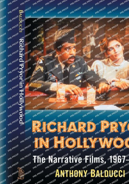 Richard Pryor Hollywood: The Narrative Films, 1967-1997