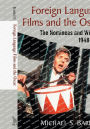 Foreign Language Films and the Oscar: The Nominees and Winners, 1948-2017
