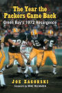 The Year the Packers Came Back: Green Bay's 1972 Resurgence