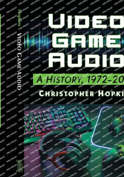 Video Game Audio: A History, 1972-2020