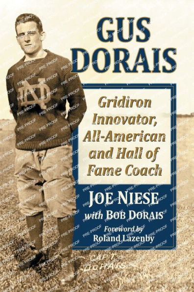 Gus Dorais: Gridiron Innovator, All-American and Hall of Fame Coach