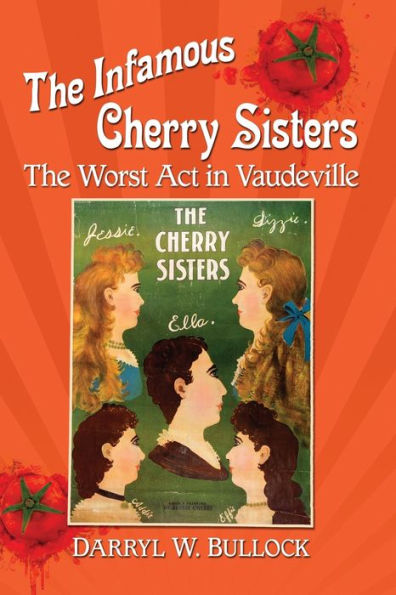 The Infamous Cherry Sisters: Worst Act Vaudeville