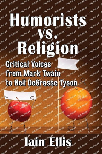 Humorists vs. Religion: Critical Voices from Mark Twain to Neil DeGrasse Tyson