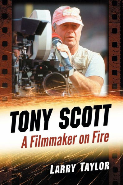 Tony Scott: A Filmmaker on Fire