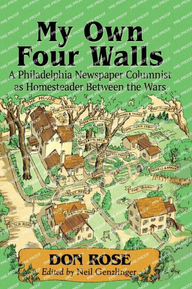 My Own Four Walls: A Philadelphia Newspaper Columnist as Homesteader Between the Wars