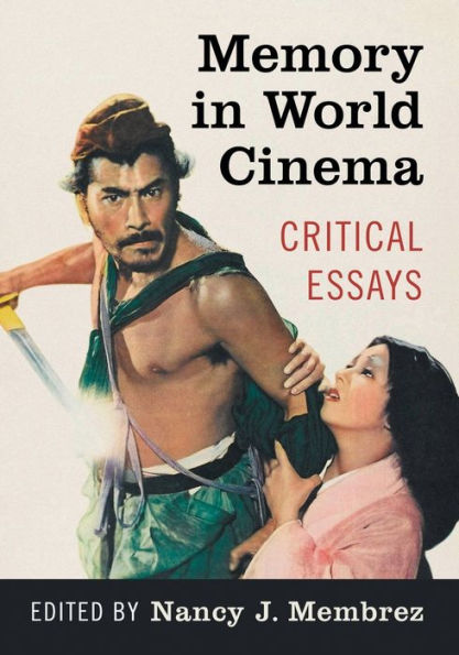 Memory World Cinema: Critical Essays