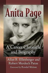 Ebook downloads epub Anita Page: A Career Chronicle and Biography by Allan R. Ellenberger, Robert Murdoch Paton 