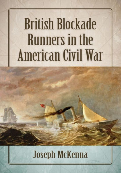 British Blockade Runners the American Civil War