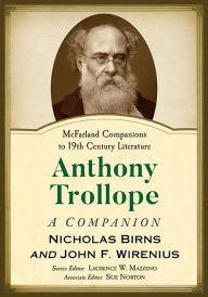 Title: Anthony Trollope: A Companion, Author: Nicholas  Birns