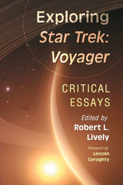 Exploring Star Trek: Voyager: Critical Essays