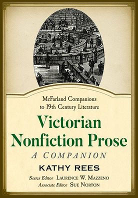 Victorian Nonfiction Prose: A Companion