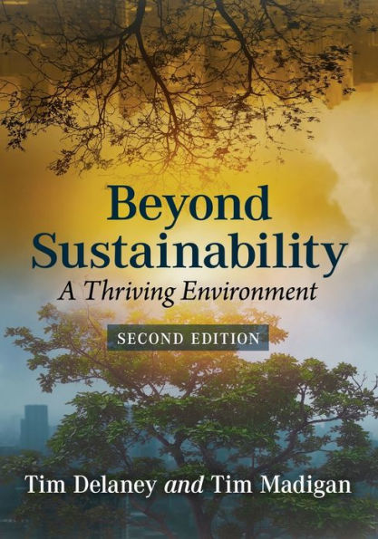 Beyond Sustainability: A Thriving Environment, 2d ed.