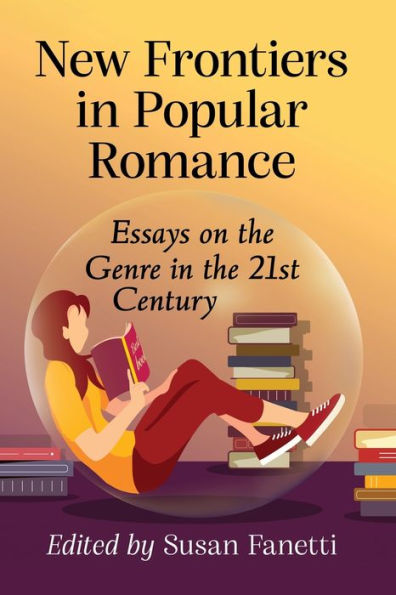 New Frontiers Popular Romance: Essays on the Genre 21st Century